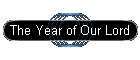 The Year of Our Lord